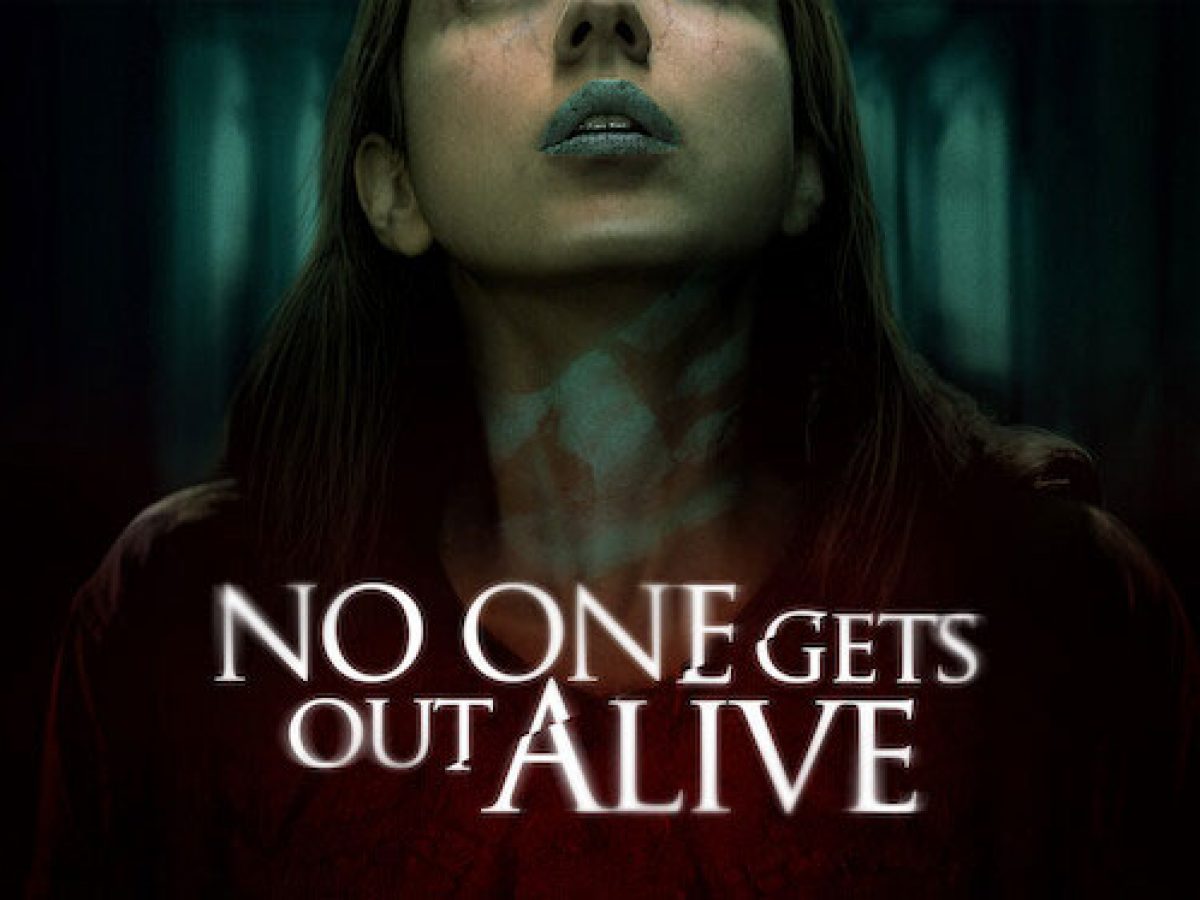 “No One Gets Out Alive” Review